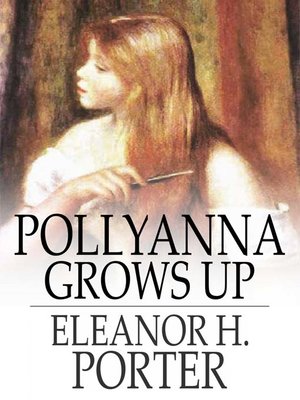 cover image of Pollyanna Grows Up: The Second Glad Book
